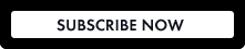 Subscribe Now