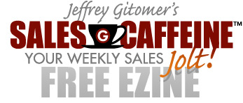 Jeffrey Gitomer's Sales Caffeine